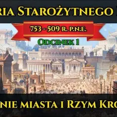 Historia starożytnego Rzymu: od królestwa po upadek imperium